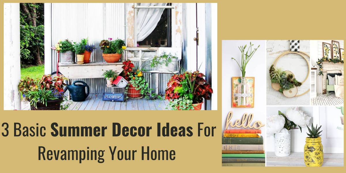 3 Basic Summer Decor Ideas 1