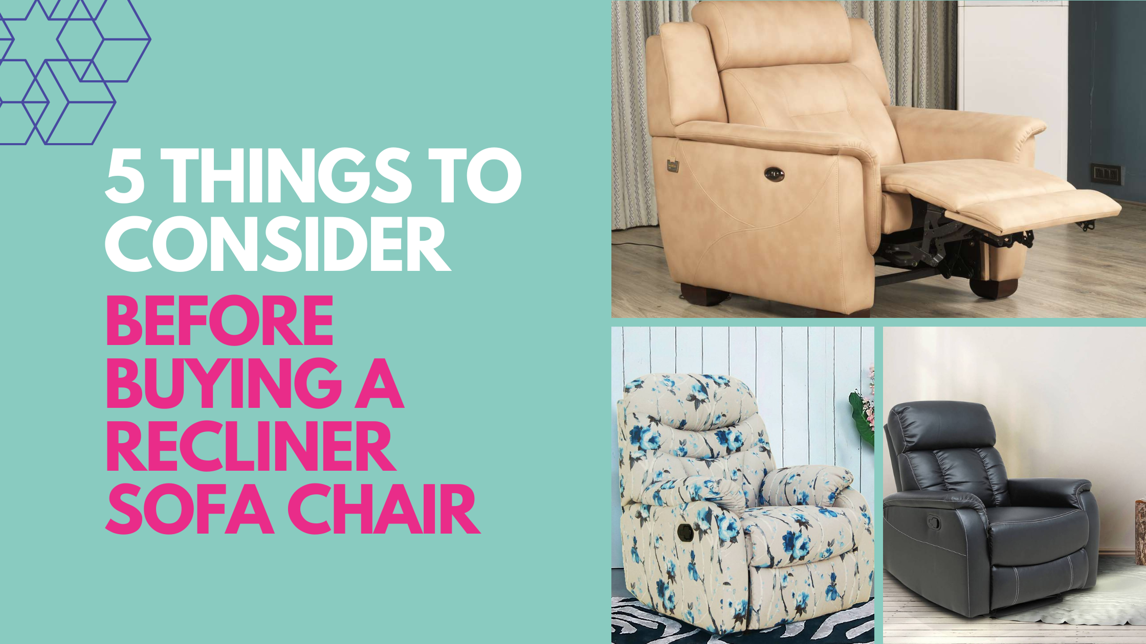 5 things to consider before buying a recliner sofa chair
